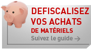 Défiscalisez vos achats de matériels